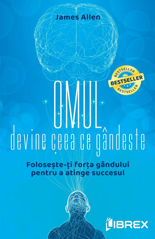 Omul devine ceea ce gândește
