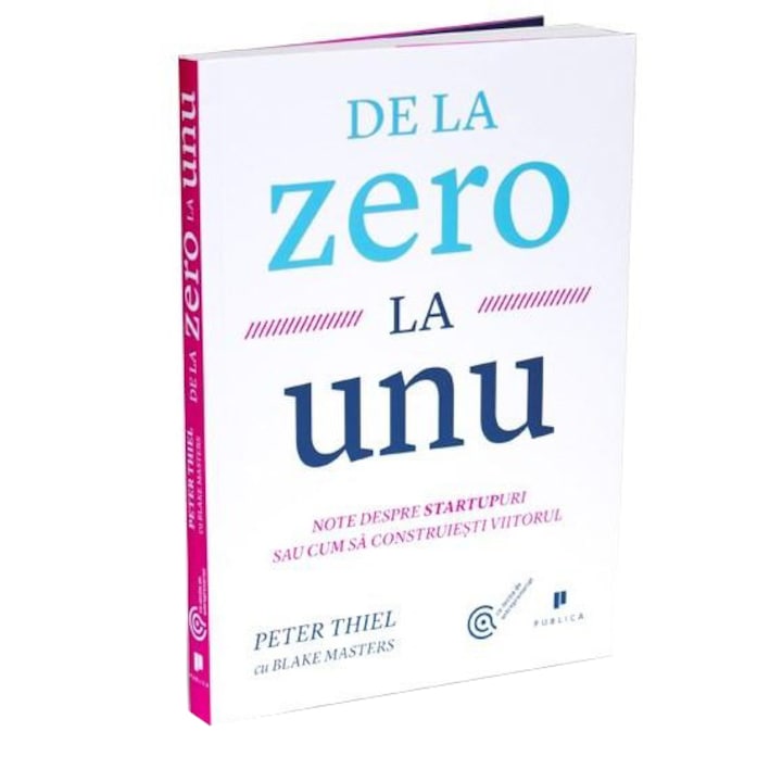 cărți-despre-administrarea-afacerii - StartingUP.ro De la zero la unu, Blake Masters și Peter Thiel
