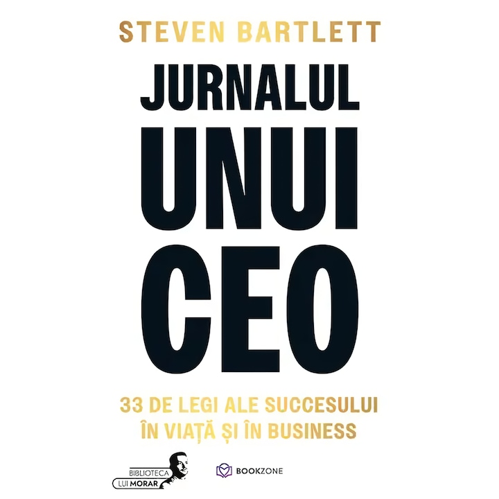 cărți-despre-administrarea-afacerii - StartingUP.ro Jurnalul unui CEO, Steven Bartlett