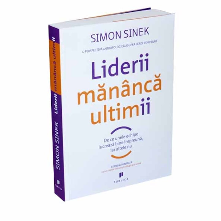 cărți-despre-administrarea-afacerii - StartingUP.ro Liderii mănâncă ultimii, Simon Sinek